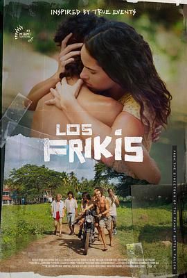 禁番动漫《弗里斯基 Los Frikis》免费在线观看